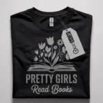 pretty girls read books t-shirt