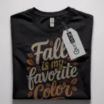 fall is my favorite color shirt