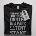 funny tent stake shirt