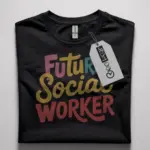 future social worker t-shirt