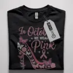 in october we wear pink breast cancer shirt