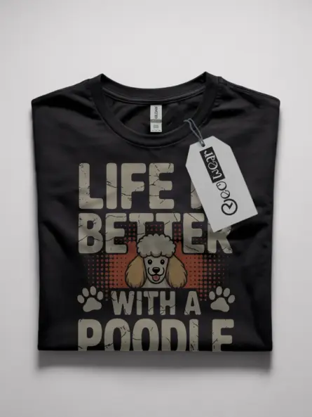 life is better with a poodle shirt