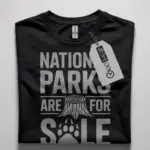 national parks are not for sale shirt