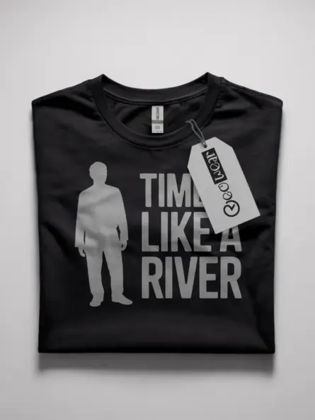 time is like a river t-shirt
