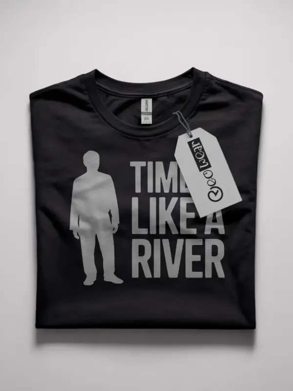 time is like a river t-shirt