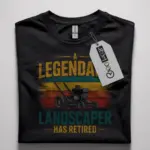 retired landscaper shirt