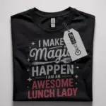 Awesome Lunch Lady T-Shirt for School Cafeteria Staff