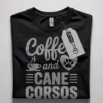 coffee and cane corso t-shirt