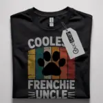 frenchie uncle t-shirt