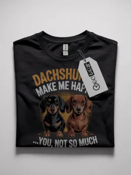 dachshunds make me happy shirt