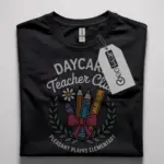 daycare teacher shirt