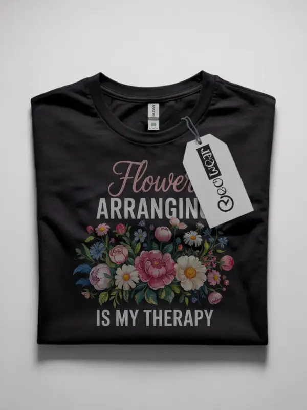 flower arranging therapy t-shirt