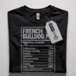 french bulldog nutrition facts shirt