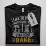 funny baking party t-shirt for home bakers