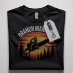 funny branch manager chainsaw t-shirt