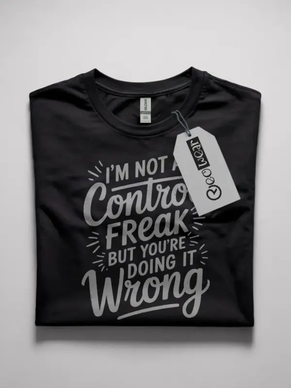 Funny Control Freak T-Shirt