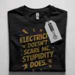 funny electrician quote t-shirt