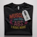 funny muscle abs t-shirt