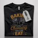funny science baking t-shirt for home bakers
