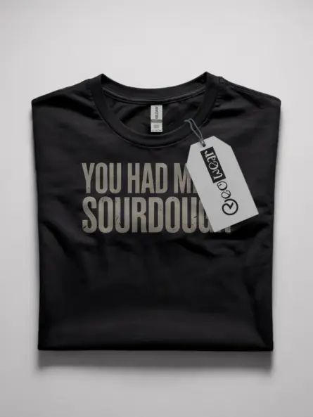 funny sourdough t-shirt for bakers