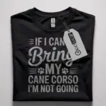 if i can't bring my dog shirt