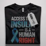 insulin is a human right shirt