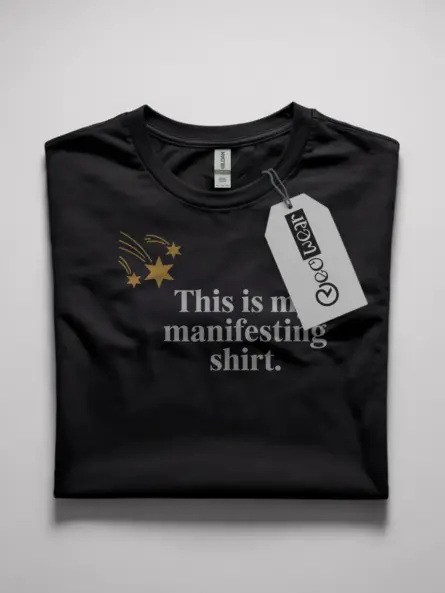 manifestation t-shirt