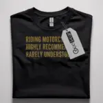 motorcycle quote shirt