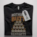 nothing butt happiness shirt