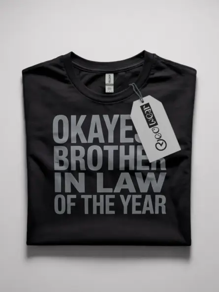 okayest brother in law t-shirt