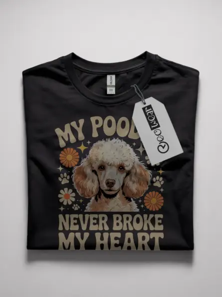 poodle never broke my heart shirt