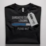 sarcastic comment shirt