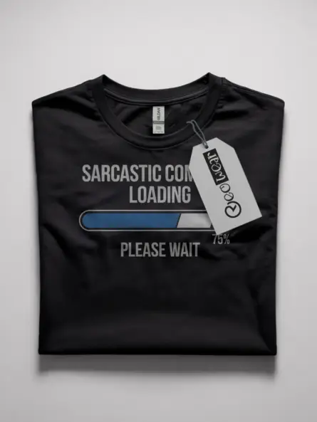 sarcastic comment shirt