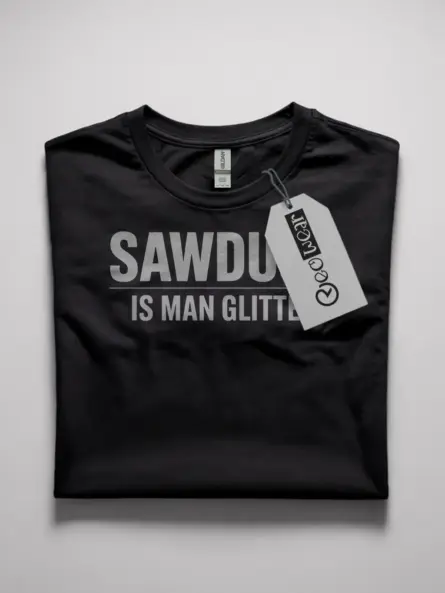 Sawdust Is Man Glitter T-Shirt – Funny Carpenter Gift Tee - Image 4