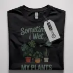 funny plant parent t-shirt