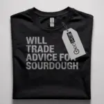 sourdough baker t-shirt for bread makers
