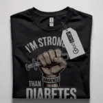 stronger than diabetes shirt