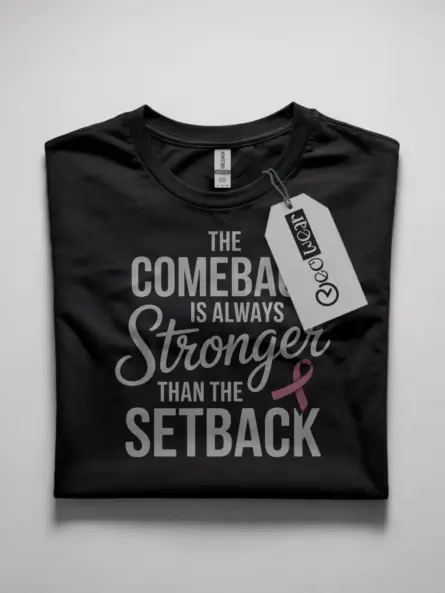 the comeback is always stronger than the setback tee