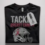tackle breast cancer shirt