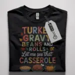 turkey gravy beans and rolls shirt