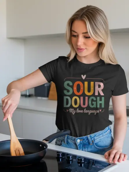 Artisan Sourdough T-Shirt My Love Language - Image 3