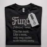 Black front view funtie shirt fun aunt t-shirt gift