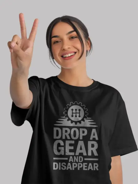 Gear Shift Car Enthusiast T-Shirt – Drop a Gear and Disappear - Image 3