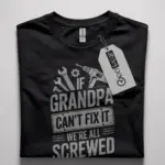 Back black shirt with grandpa can't fix it graphic