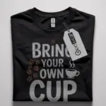 black-front-bring-your-own-cup-t-shirt.webp | Front view black shirt with
