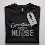 correctional nurse t-shirt
