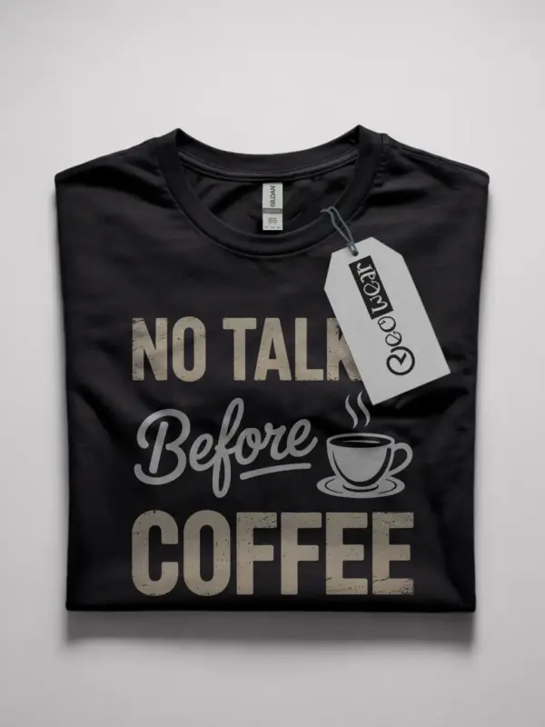 Black front view no talkie before coffee shirt funny introvert tee