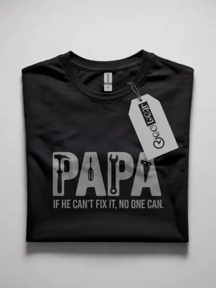 Papa If He Can't Fix It T-Shirt Gift