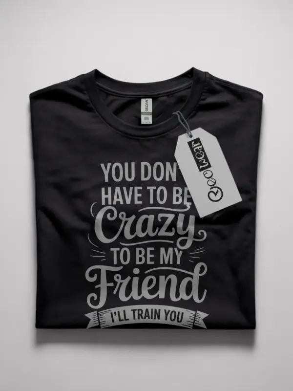 Funny Friendship Quote T-Shirt for Besties