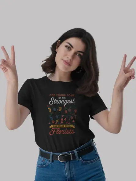 Strong Woman Florist T-Shirt Gift Tee - Image 2